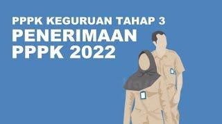 INFO PENDAFTARAN PPPK KEGURUAN TAHAP 3 2022! CEK KELENGKAPAN BERKAS