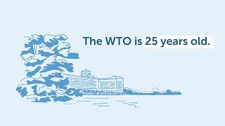 The WTO celebrates its 25th anniversary