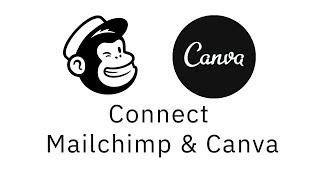 How to connect Mailchimp and Canva and have your Canva images go to your Mailhimp Content Studio