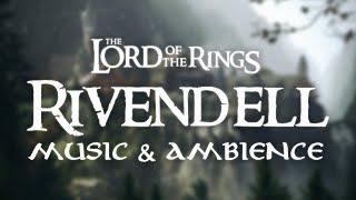 Rivendell - Relaxing Music & Ambience | Lord of the Rings