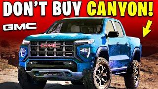 6 Reasons Why You SHOULD NOT Buy GMC Canyon!