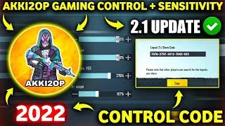 (New 2.1) Akki2op Gaming Control Code & Sensitivity code Bgmi | Akki2op Gaming sensitivity