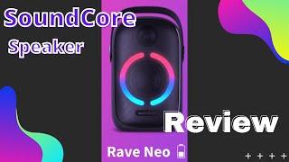 Rave Neo SoundCore Speaker Review