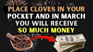 PLACE CLOVES IN YOUR POCKET AND WELCOME MARCH 2024 WITH A LOT OF MONEY