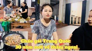 Về quê đón cháu gái ở Trung Quốc 30 năm mới được về thăm ngoại