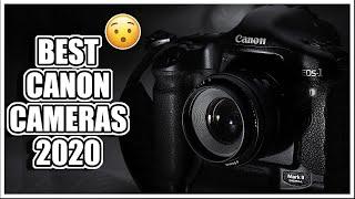 Best Canon Cameras 2020