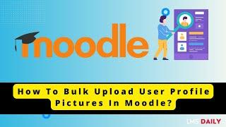 How to bulk upload user profile pictures #moodle #education #elearning #student #teacher #edtech