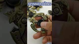 SPINNER BẰNG ĐỒNG , CON QUAY ĐỒNG QUAY CỰC LÂU