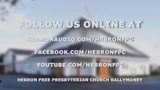 Live From Hebron Free Presbyterian Church, Ballymoney