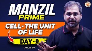 CELL THE UNIT OF LIFE CLASS 11 ONE SHOT | MANZIL PRIME LECTURE | NEET 2025 BOTANY | BY TARUN SIR