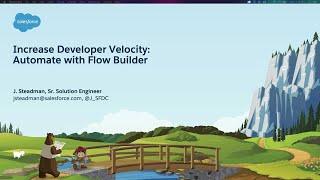 Increase Developer Velocity: Automate with Flow Builder