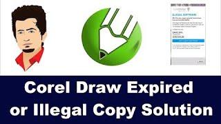 Corel Draw X7 Expired or Illegal Solution   How to crack all Corel Draw