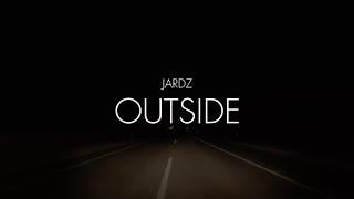Jardz - Outside (Prod. Madness) [Official Lyrics Video]