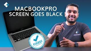 How to Solve MacBookPro Screen Goes Black and Unresponsive Problem?