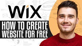 How To Create Wix Website For FREE (2024) Full Walkthrough