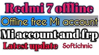 Redmi 7 mi account frp offline remove done by softichnic