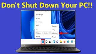 Don't TURN OFF Your Windows 11 or Windows 10 COMPUTER OR LAPTOP