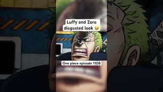 Luffy and Zoro disgusted look #shorts #animeshorts #oneoiece #roronoazoro #luffy