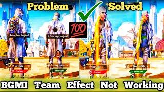 BGMI Team Effect Not Working Problem Solved | Pubg Me Team Effect कैसे ले  | Team Effect 3 Reasons