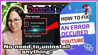 HOW TO FIX AN ERROR OCCURED IN YOUTUBE ACCOUNT
