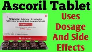 Ascoril Tablet Uses | Dosage And Side Effects | खांसी की दवा |