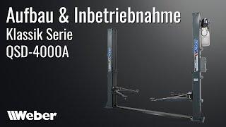 2 Säulen Hebebühne Weber Klassik Serie QSD-4000A - Aufbau und Inbetriebnahme