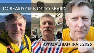 2025 Appalachian Trail Thru Hike continues February - To Beard or Not to Beard, that is the question