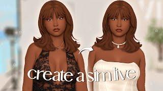 Create A Sim With Me LIVE  | The Sims 4