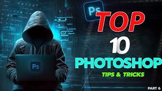 TOP 10 Photoshop Tips and Tricks 2024