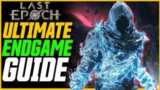 ULTIMATE ENDGAME GUIDE! Last Epoch Endgame Explained // Cycle 1.0