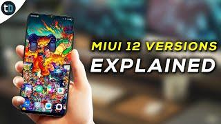  MIUI 12 All Versions Explained | Global, Stable, Indian, Beta, MIUI ROMS