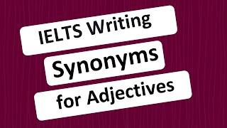 50 Common Synonyms for IELTS Writing Task 2| Vocabulary