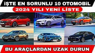 EN ÇOK SORUN ÇIKARTAN 10 OTOMOBİL MARKASI BU ARAÇLARDAN UZAK DURUN