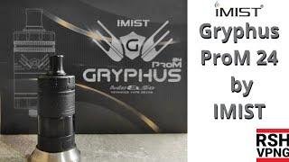 Gryphus ProM 24 MTL RTA by IMIST