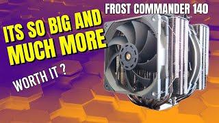 Frost Commander 140mm CPU Cooler From ThermalRight Review-Worth it ?