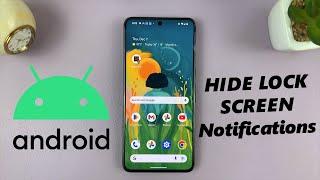 How To Hide Notifications On Lock Screen Of Android Phone (Google Pixel)