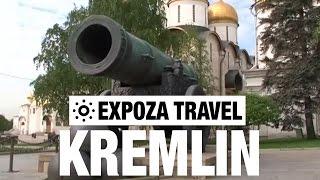 Kremlin (Russia) Vacation Travel Video Guide