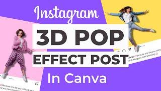 Tutorial 1-  How To Make Instagram 3D Pop Out Photo Effects In Canva