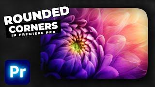 How To Add ROUNDED Corners To Video In Premiere Pro