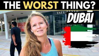 What Is The WORST Thing About DUBAI?