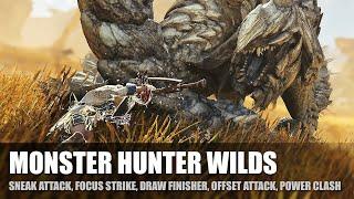 MONSTER HUNTER WILDS - Sneak Attack | Focus Strike | Draw Finisher | Offset Attack | Power Clash