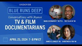 Blue Runs Deep: TV & Film Documentarians