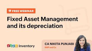 Fixed Asset Management and its depreciation | Webinar | Zoho inventory