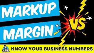 Margin vs. Markup: Which One Matters More for Your Small Business?