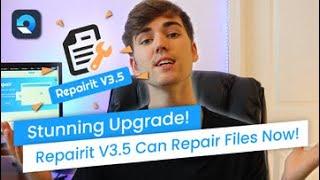 Stunning Upgrade! Repairit V3.5 Can Repair Files Now!