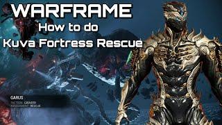 WARFRAME | How to do: Kuva Fortress Rescue mission