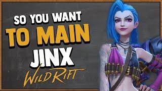 WILD RIFT: So You Want to Main Jinx | Builds | Runes | Counters | Combos | Tips & More!