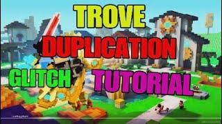 TROVE - Duplication Exploid / Glitch Tutorial (Please Patch This Gamigo!)