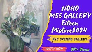 NOHO | M55 GALLERY | Eileen Mislove | 2024