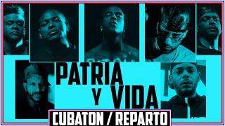 Patria y Vida #CUBATON REPARTO #Yotuel #GentedeZona An1mala #DescemerBueno​ Maykel Osorbo El Funky